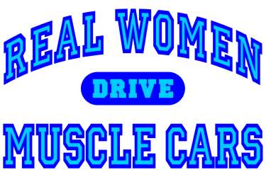 Real Women Drive Muscle Cars III Logo